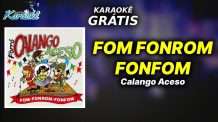 Karaokê Fom Fonrom Fonfom – Calango Aceso